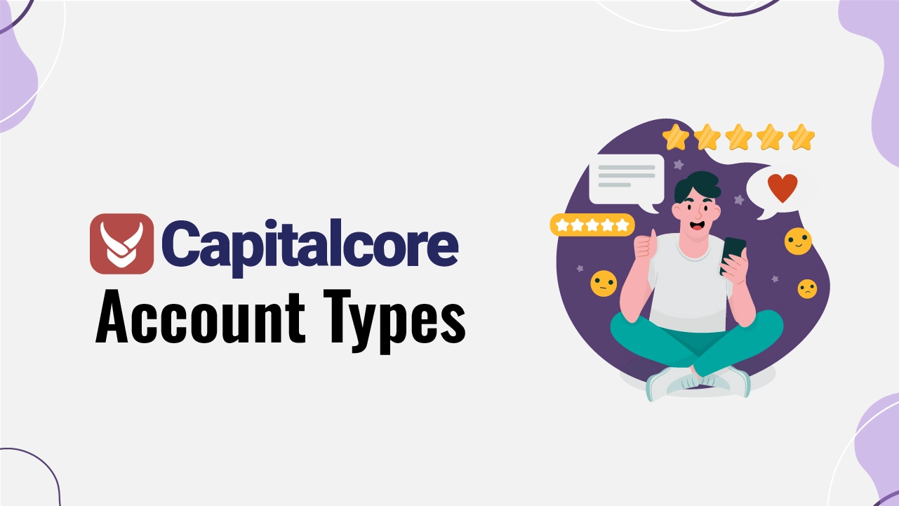 Capitalcore Account Types 2024: